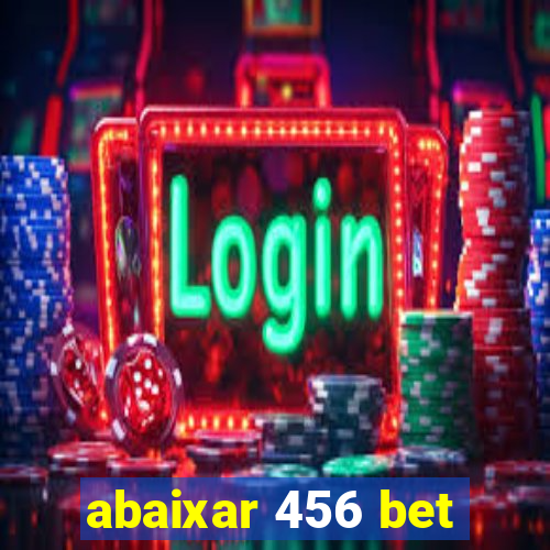 abaixar 456 bet